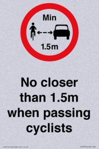 No closer than 1.5m when passing cyclists
